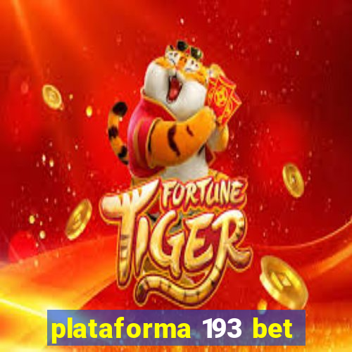 plataforma 193 bet